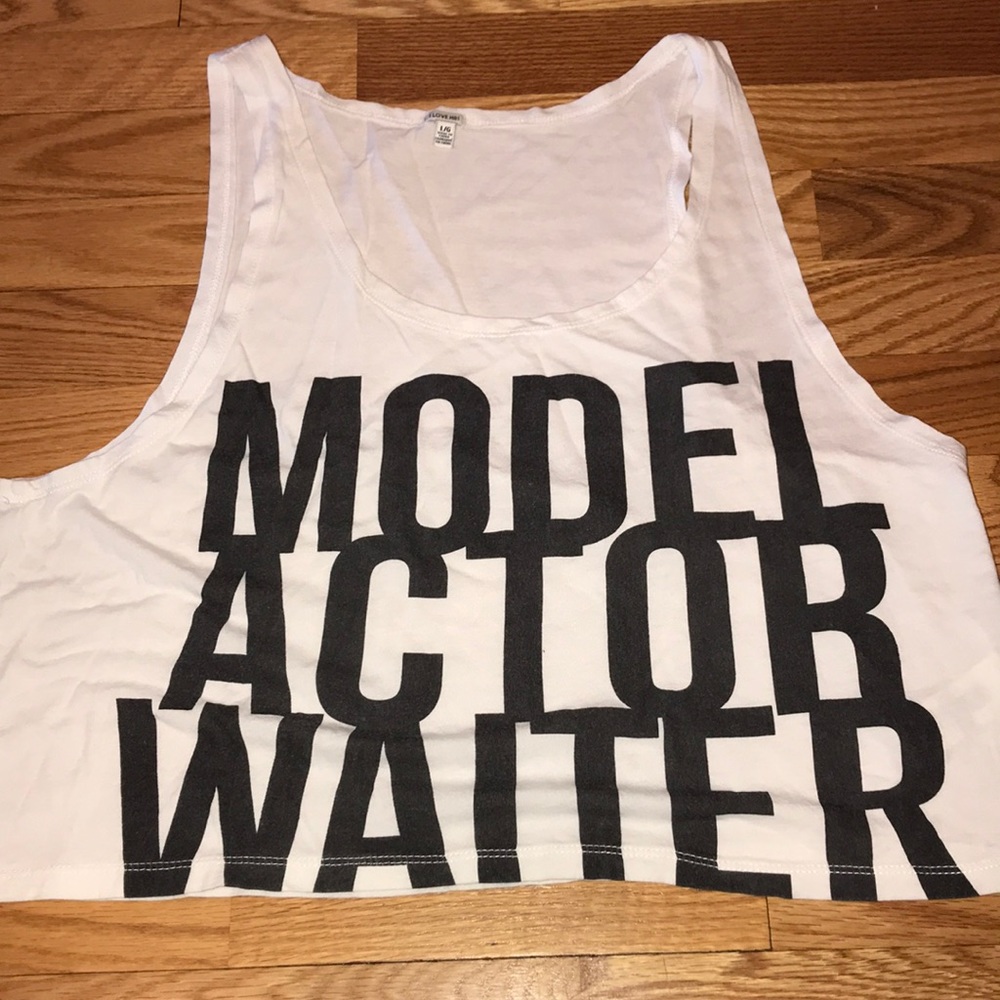 Forever 21 Crop Tank Top, “Model Actor Waiter”